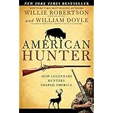 american hunter how legendary hunters shaped america
