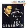 The Complete Lyrics Of Ira Gershwin
