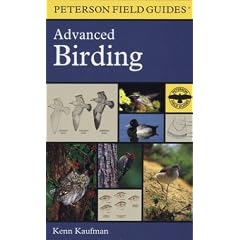 Field Guide to Advanced Birding (Peterson Field Guides)