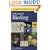 A Field Guide to Advanced Birding: Birding Challenges and How to Approach Them (Peterson Field Guides Series)