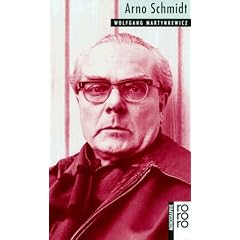 Schmidt, Arno: Mit Selbstzeugnissen und Bilddokumenten (monographien)