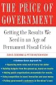 The Price of Government: Getting the Results We Need in an Age of Permanent Fiscal Crisis