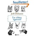 Le chien agressif
