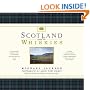 Scotland and Its Whiskies: The Great Whiskies, the Distilleries and Their Landscapes