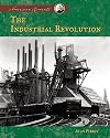 The Industrial Revolution (American Moments)