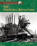 The Industrial Revolution (American Moments)