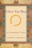 The Follow Your Bliss Deck: 52 Inspiration Cards