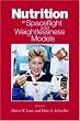 Nutrition in Spaceflight and Weightlessness Models (Modern Nutrition)