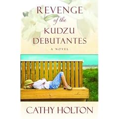 Revenge of the Kudzu Debutantes: A Novel