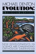 Evolution: A Theory in Crisis