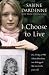I Choose to Live