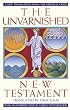 The Unvarnished New Testament