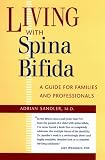 Living with Spina Bifida: A Guide for Families and Professionals