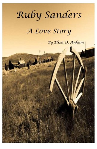 Ruby Sanders: A Novel (The Ruby and Jared Saga Book 1)