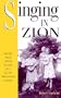SINGING IN ZION: MUSIC AND SONG IN THE LIFE OF AN ARKANSAS FAMILY