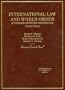 International Law and World Order: A Problem-oriented Coursebook