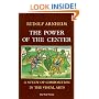 The Power of the Center : A Study of Composition in the Visual Arts : The New Version