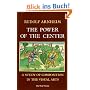 The Power of the Center: A Study of Composition in the Visual Arts, the New Version