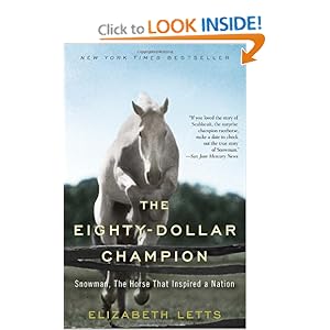 The Eighty-Dollar Champion: Snowman, The Horse That Inspired a Nation [Paperback]
