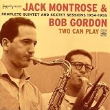Two Can Play: Complete Quintet and Sextet Sessions 1954-1955