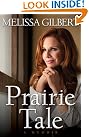Prairie Tale: A...