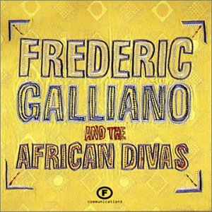 Frederic Galliano - Frederic Galliano and the African Divas - Zortam Music