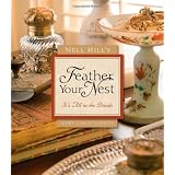 Nell Hill's Feather Your Nest: It's All in the Details ~ Mary Carol Garrity