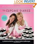 The Cupcake Diaries: Recipes and Memo...