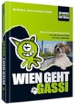 WIEN GEHT GASSI: Willst Du mit mir Ga...
