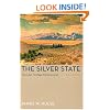 The Silver State, 3Rd Edition: Nevada'S Heritage Reinterpreted (Shepperson Series in History Humanities)