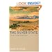 The Silver State, 3Rd Edition: Nevada'S Heritage Reinterpreted (Wilbur S. Shepperson Series in History and Humanities)