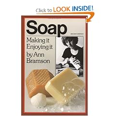 Soap: Making It, Enjoying It