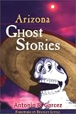 Image of Arizona Ghost Stories