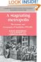 A Stagnating Metropolis: The Economy and Demography of Stockholm, 1750-1850 (Cambridge Studies in Population, Economy and Society in Past Time)