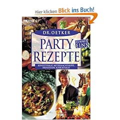 Partyrezepte  Nummer Eins: Konfetti Salat, Mitternachtssuppe, Pfundstopf, Schichtsalat