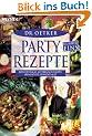 Partyrezepte  Nummer Eins: Konfetti Salat, Mitternachtssuppe, Pfundstopf, Schichtsalat