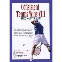 Consistent Tennis Wins VIII (Specialty Shots)