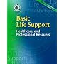 Basic Life Support: Healthcare and Professional Rescuers (MH Version)