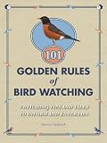 101 golden rules of birdwatching : twitching tips and tales to inform and entertain