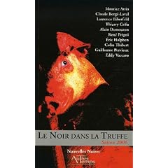 Le Noir dans la Truffe : Saison 2006