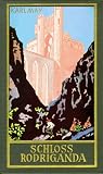 Gesammelte Werke, Bd.51, Schlo� Rodriganda: Bd. 51