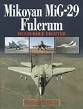 Mikoyan MiG-29 Fulcrum : multi-role fighter