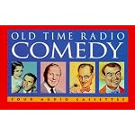 Old Time Radio Comedy/Burns and Allen, Groucho Marx, Spike Jones and His City Slickers, Will Rogers (Old-time Radio) book cover
