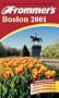 Frommer's 2001 Boston (Frommer's Boston, 2001)