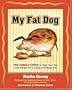 My Fat Dog: Ten Simple Steps to Help Your Pet Lose Weight for a long and Happy Life