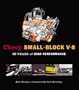 Chevy Small-Block V-8: 50 Years of High Performance