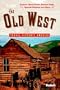 Fodor's The Old West, 1st Edition: Relive America's Frontier Days---Explore Ghost Towns, Pioneer Trails, Spanish Missions, and More (Travel Historic America)