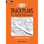 101 Track Plans for Model Railroaders