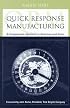 Quick Response Manufacturing: A Companywide Approach to Reducing Lead Times