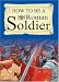 A Roman Soldier (How to be)